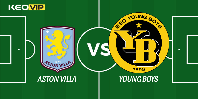 Aston Villa vs Young Boys